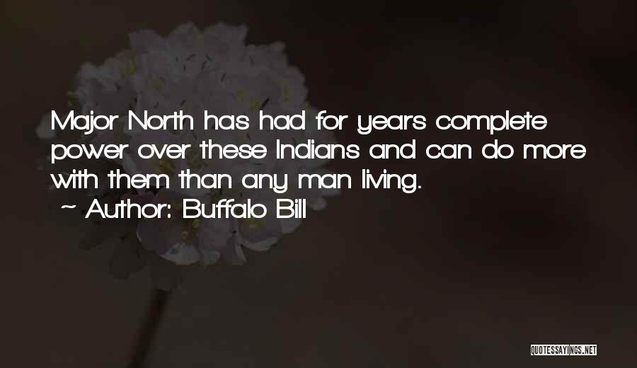 Living Up North Quotes By Buffalo Bill