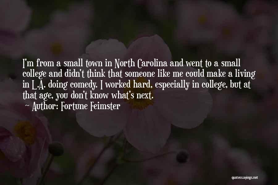 Living Up North Quotes By Fortune Feimster