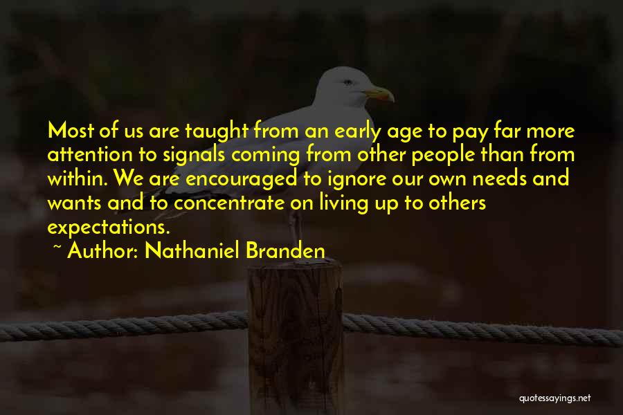 Living Up To Others Expectations Quotes By Nathaniel Branden