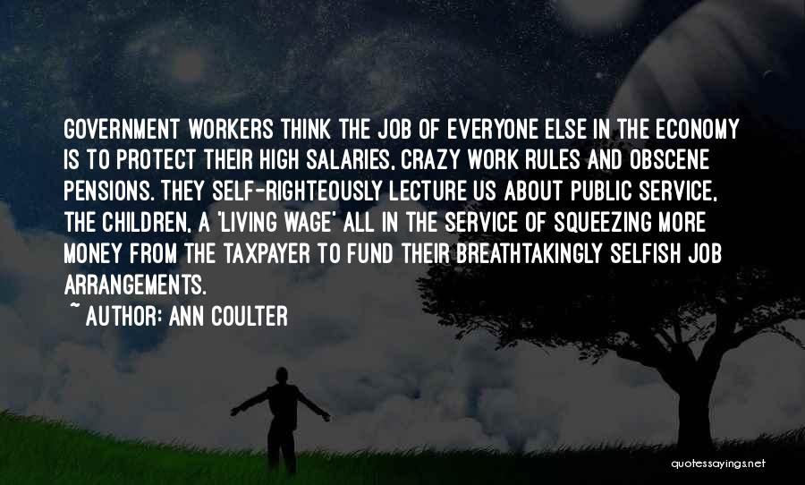 Living Wage Quotes By Ann Coulter