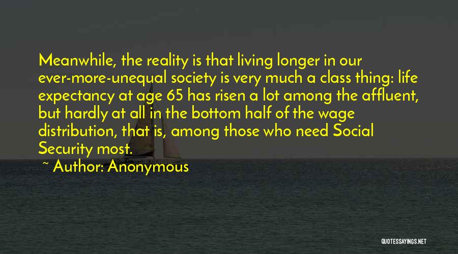 Living Wage Quotes By Anonymous