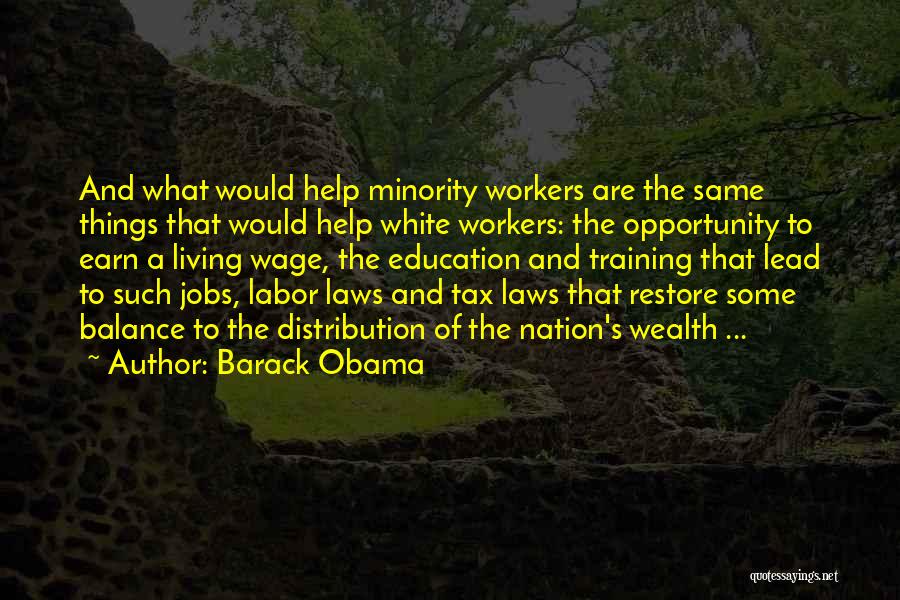 Living Wage Quotes By Barack Obama