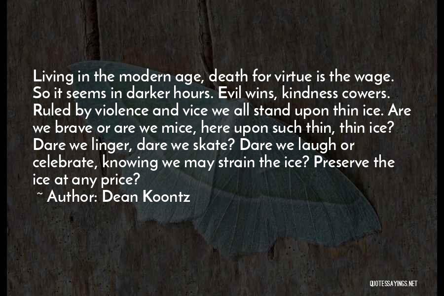 Living Wage Quotes By Dean Koontz