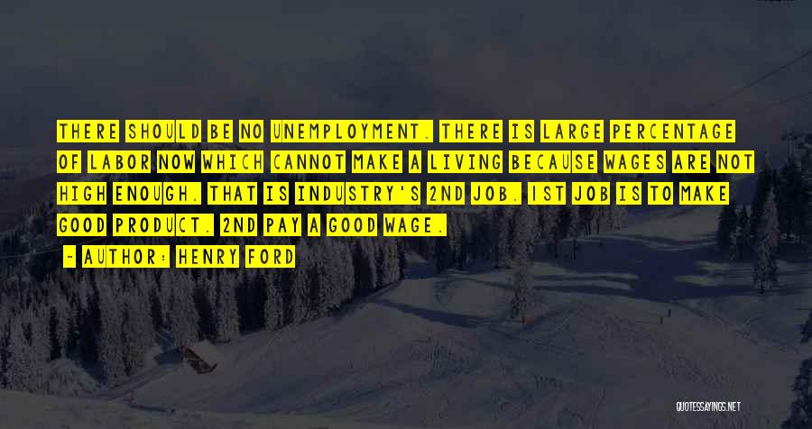 Living Wage Quotes By Henry Ford