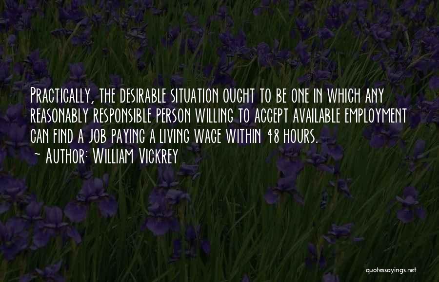 Living Wage Quotes By William Vickrey