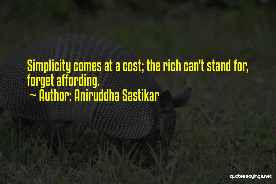 Living Wealthy Quotes By Aniruddha Sastikar