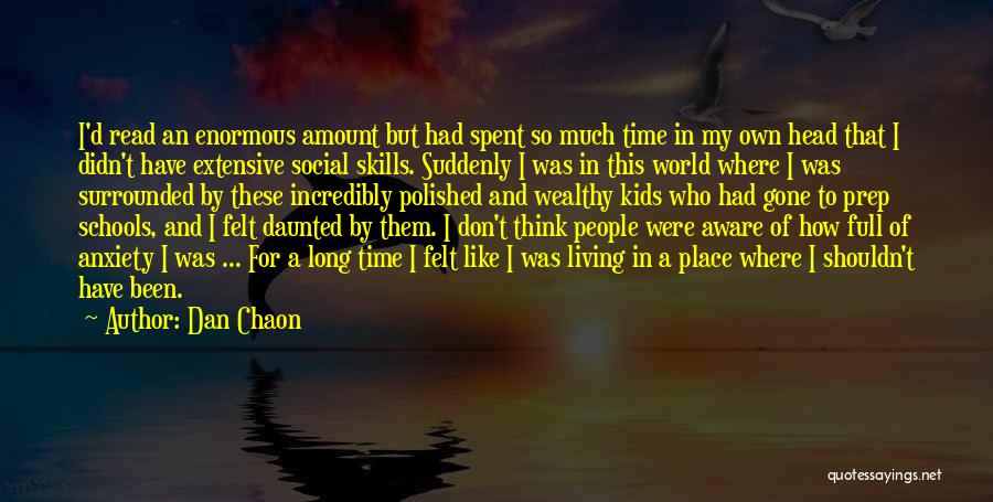 Living Wealthy Quotes By Dan Chaon