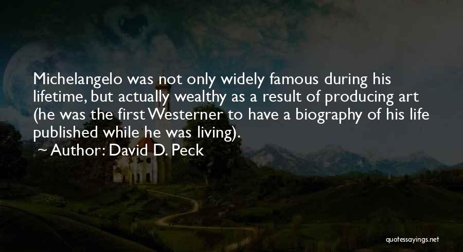 Living Wealthy Quotes By David D. Peck