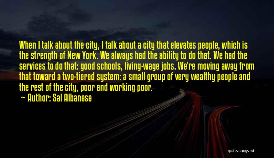 Living Wealthy Quotes By Sal Albanese