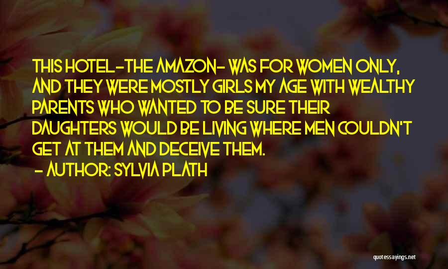 Living Wealthy Quotes By Sylvia Plath