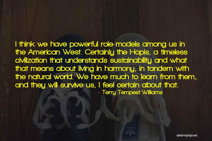 Living What We Think Quotes By Terry Tempest Williams Living What We Think Quotes By Terry Tempest Williams
