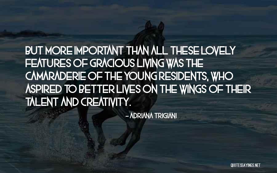 Living While Young Quotes By Adriana Trigiani Living While Young Quotes By Adriana Trigiani