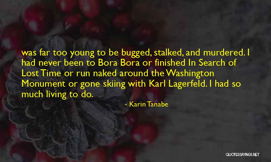 Living While Young Quotes By Karin Tanabe Living While Young Quotes By Karin Tanabe
