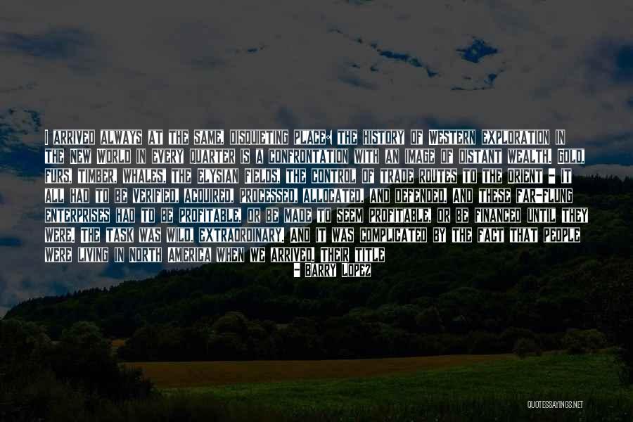Living Wild Quotes By Barry Lopez Living Wild Quotes By Barry Lopez