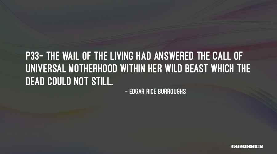 Living Wild Quotes By Edgar Rice Burroughs Living Wild Quotes By Edgar Rice Burroughs