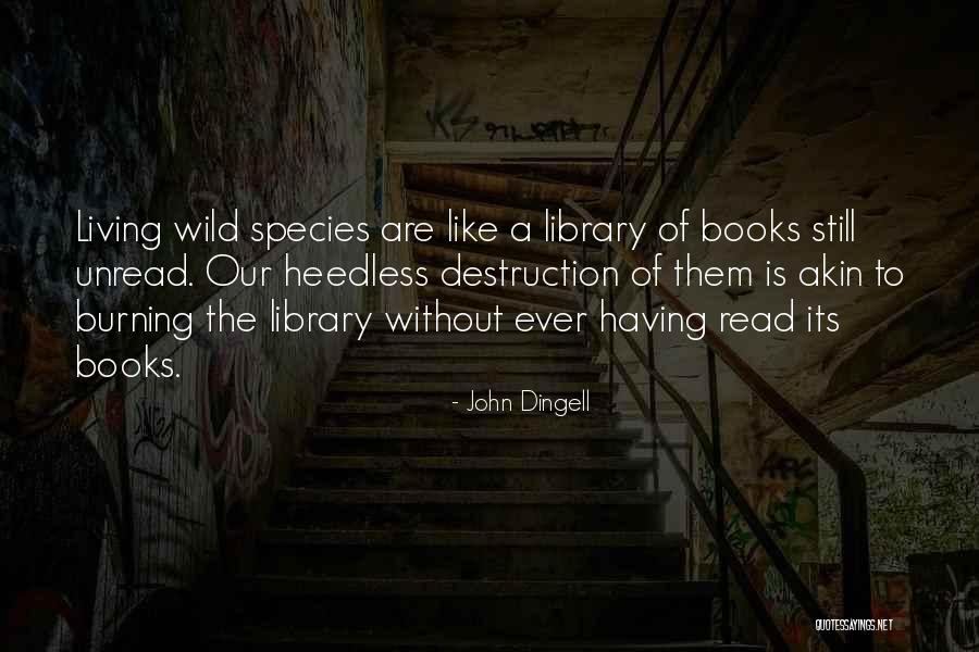 Living Wild Quotes By John Dingell Living Wild Quotes By John Dingell