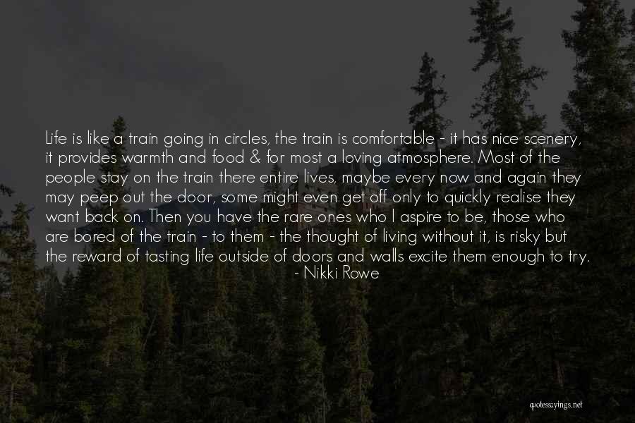 Living Wild Quotes By Nikki Rowe Living Wild Quotes By Nikki Rowe