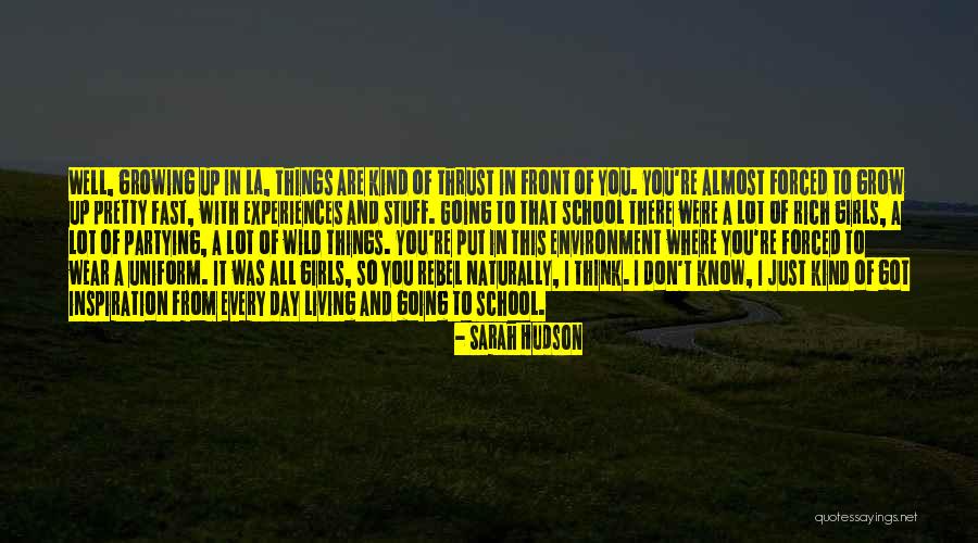 Living Wild Quotes By Sarah Hudson Living Wild Quotes By Sarah Hudson