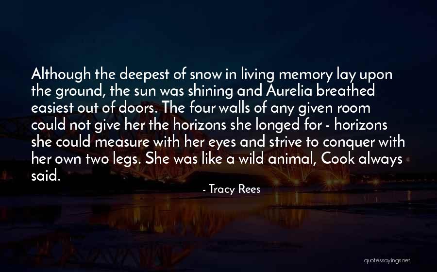 Living Wild Quotes By Tracy Rees Living Wild Quotes By Tracy Rees