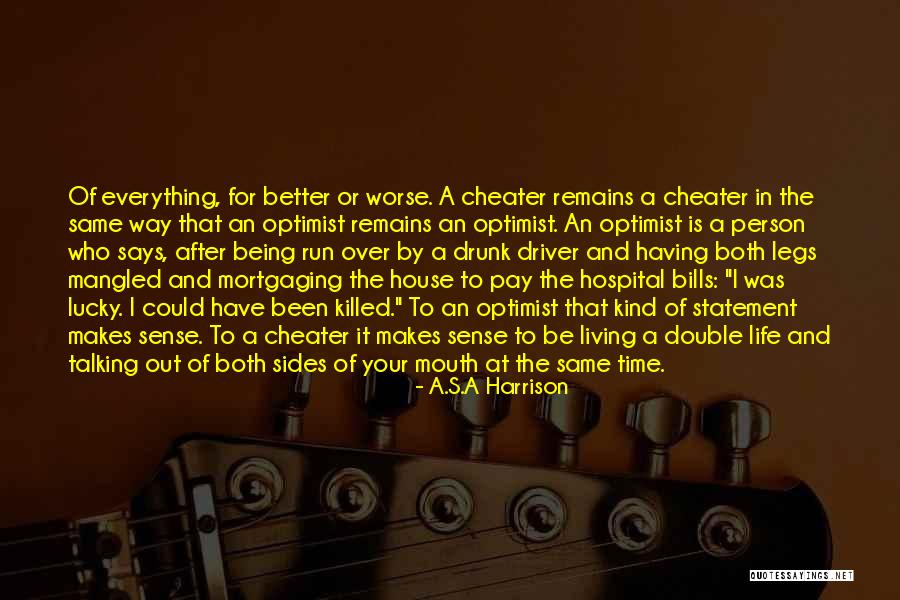 Living With A Drunk Quotes By A.S.A Harrison Living With A Drunk Quotes By A.S.A Harrison