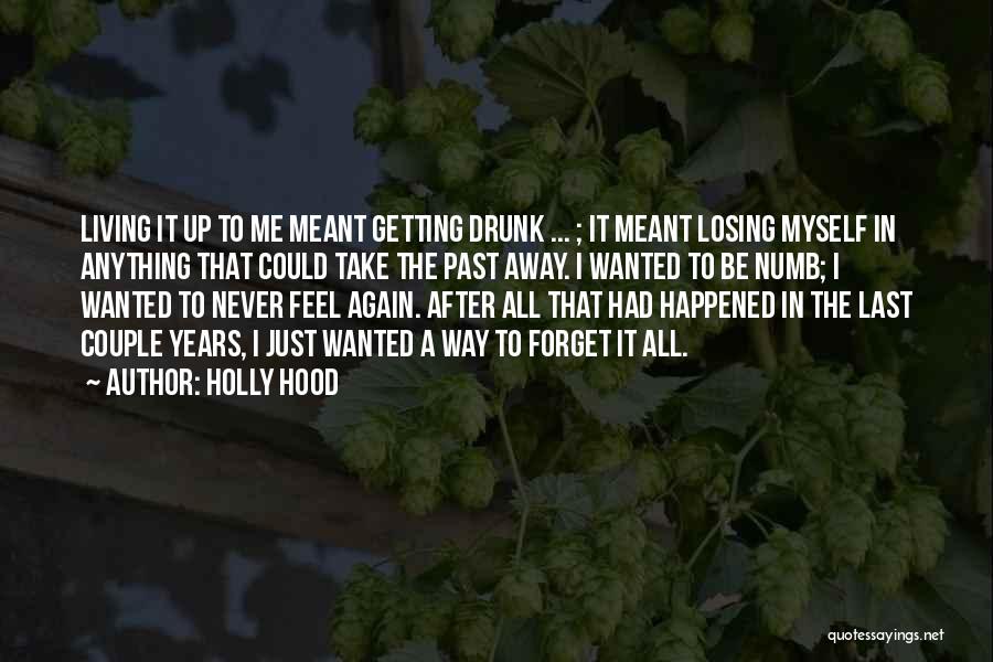 Living With A Drunk Quotes By Holly Hood
