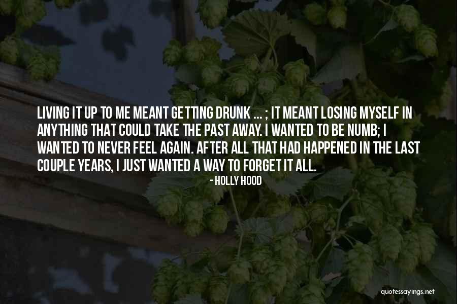 Living With A Drunk Quotes By Holly Hood Living With A Drunk Quotes By Holly Hood