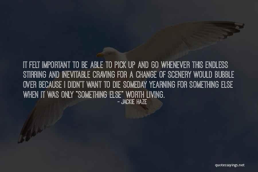 Living With A Free Spirit Quotes By Jackie Haze Living With A Free Spirit Quotes By Jackie Haze
