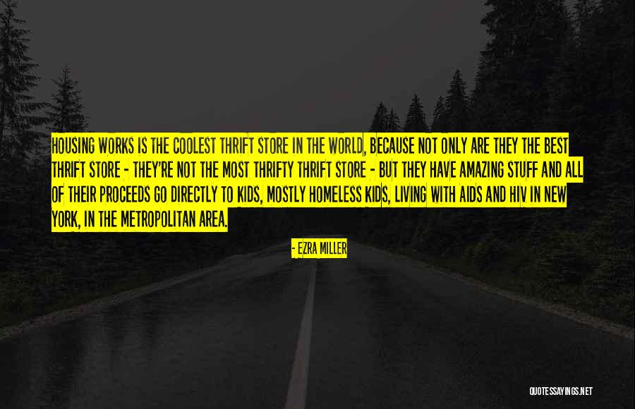 Living With Aids Quotes By Ezra Miller Living With Aids Quotes By Ezra Miller
