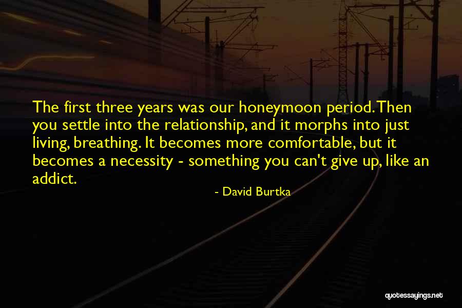 Living With An Addict Quotes By David Burtka Living With An Addict Quotes By David Burtka