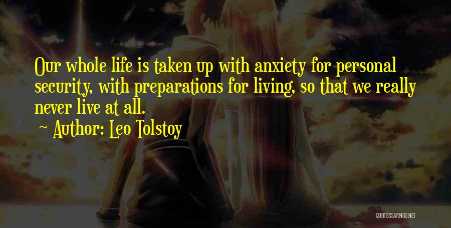 Living With Anxiety Quotes By Leo Tolstoy