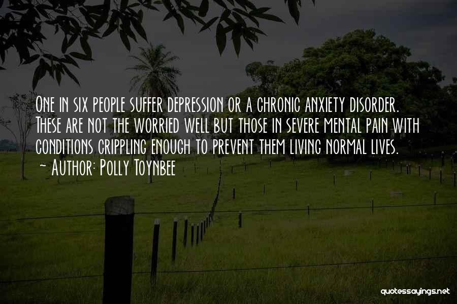 Living With Anxiety Quotes By Polly Toynbee