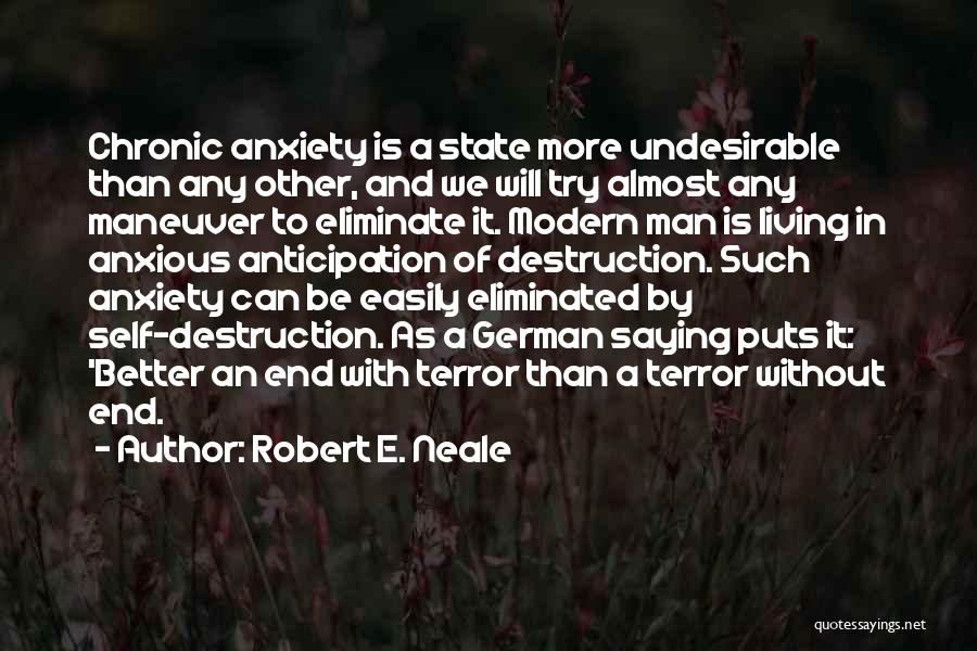 Living With Anxiety Quotes By Robert E. Neale