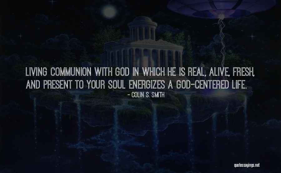 Living With Christ Quotes By Colin S. Smith