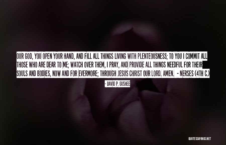 Living With Christ Quotes By David P. Gushee