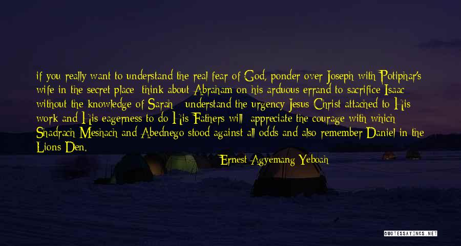 Living With Christ Quotes By Ernest Agyemang Yeboah