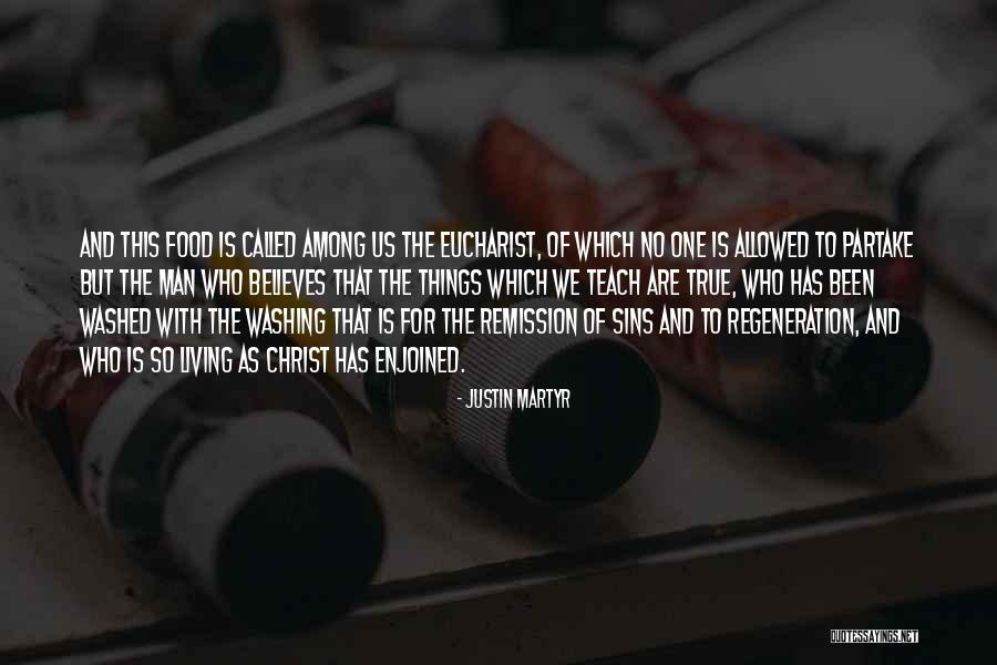 Living With Christ Quotes By Justin Martyr