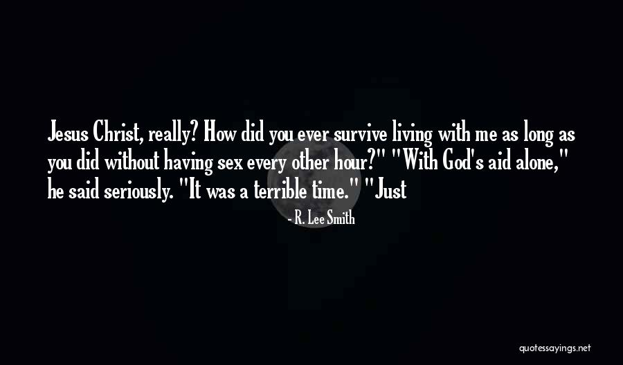 Living With Christ Quotes By R. Lee Smith