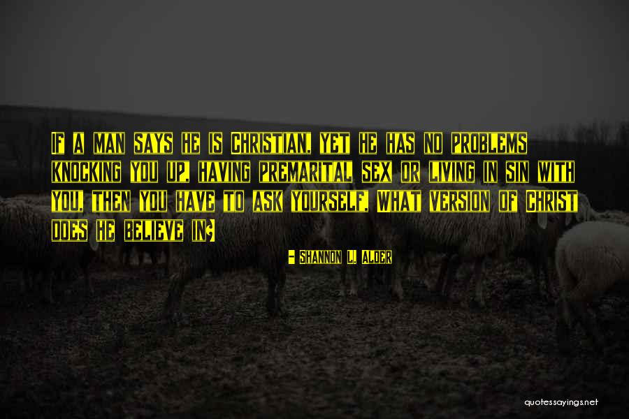 Living With Christ Quotes By Shannon L. Alder
