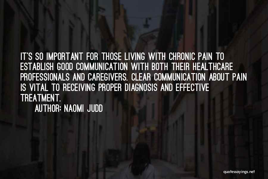 Living With Chronic Pain Quotes By Naomi Judd