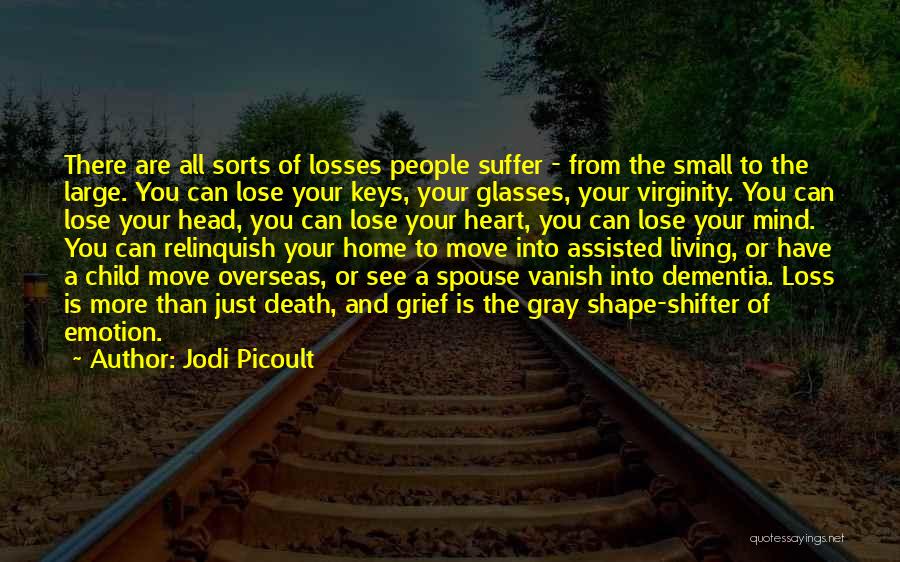 Living With Dementia Quotes By Jodi Picoult