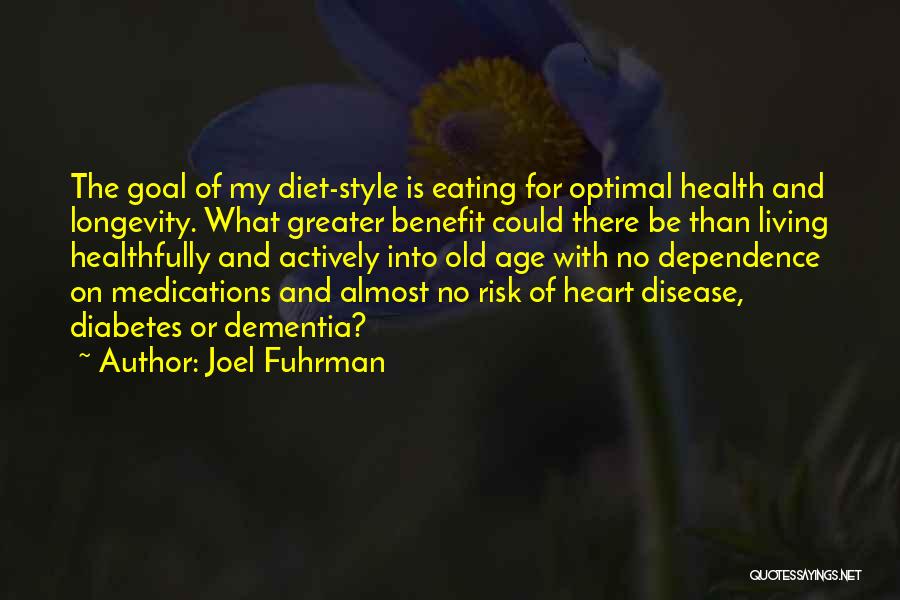 Living With Diabetes Quotes By Joel Fuhrman