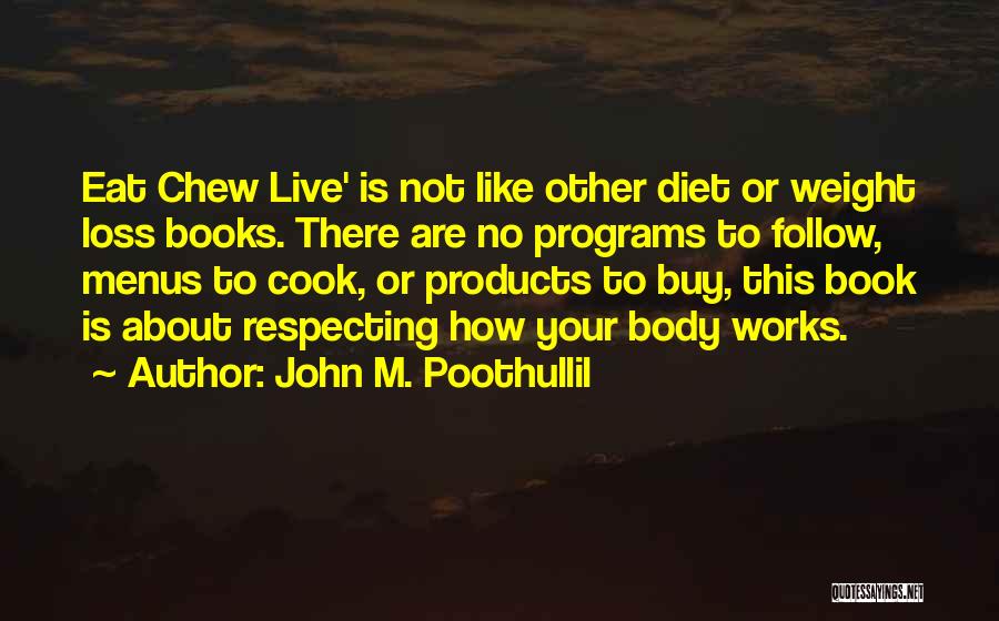 Living With Diabetes Quotes By John M. Poothullil