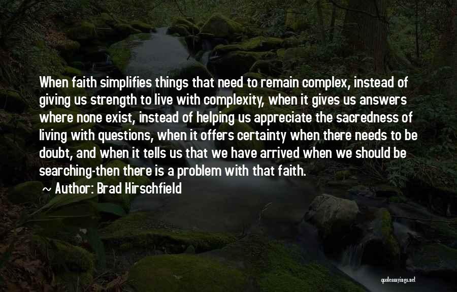 Living With Faith Quotes By Brad Hirschfield