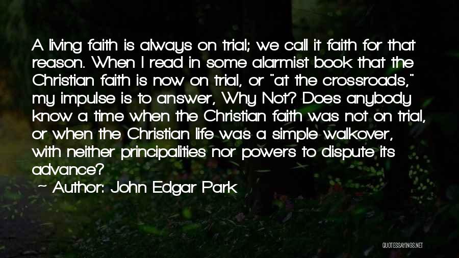 Living With Faith Quotes By John Edgar Park