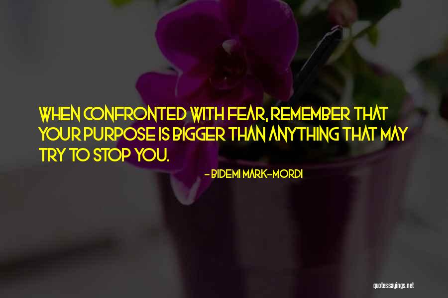 Living With Fear Quotes By Bidemi Mark-Mordi Living With Fear Quotes By Bidemi Mark-Mordi