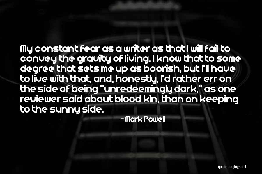 Living With Fear Quotes By Mark Powell Living With Fear Quotes By Mark Powell
