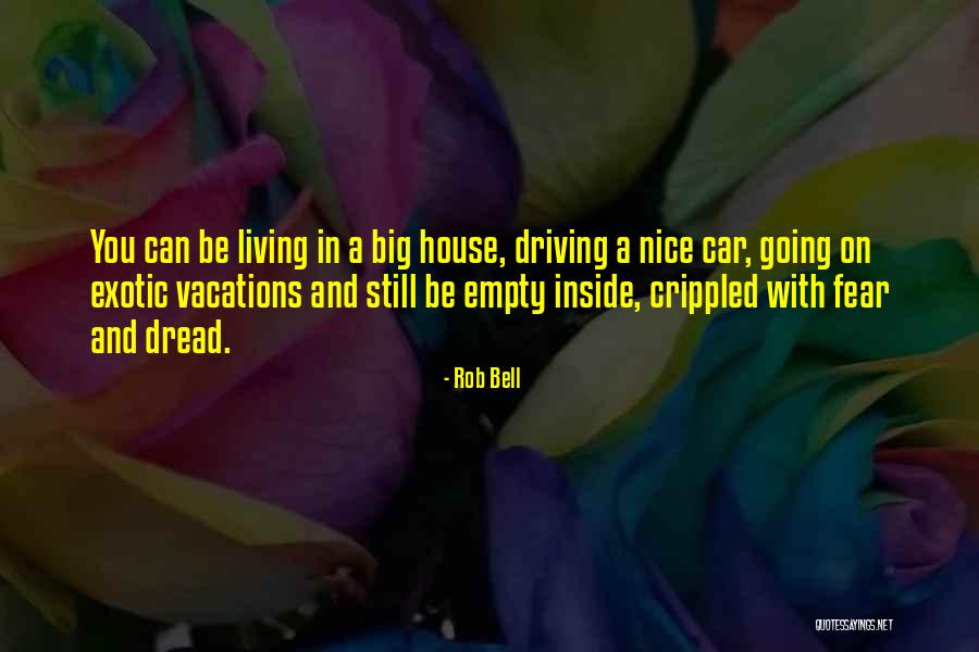 Living With Fear Quotes By Rob Bell Living With Fear Quotes By Rob Bell