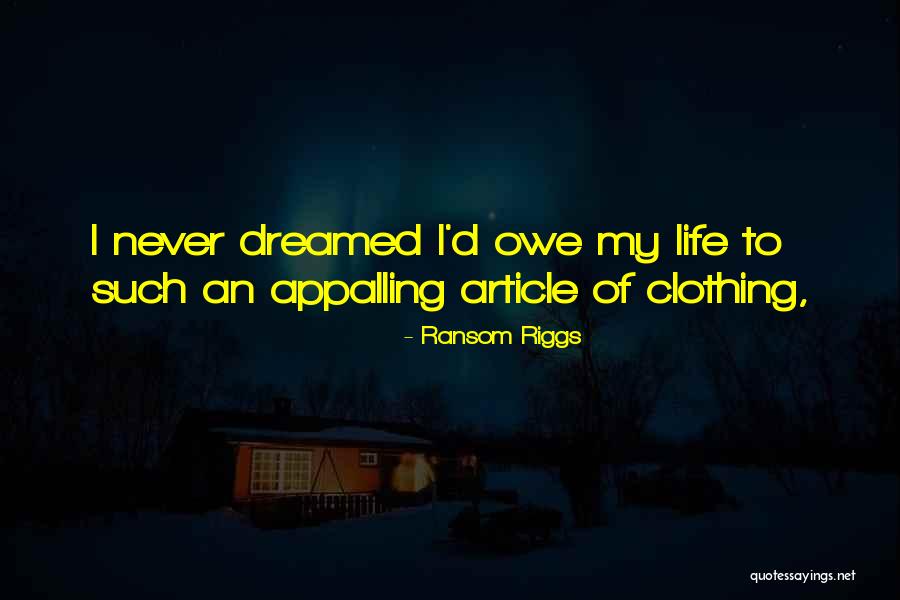 Living With Gog Quotes By Ransom Riggs Living With Gog Quotes By Ransom Riggs