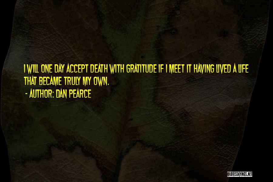 Living With Gratitude Quotes By Dan Pearce