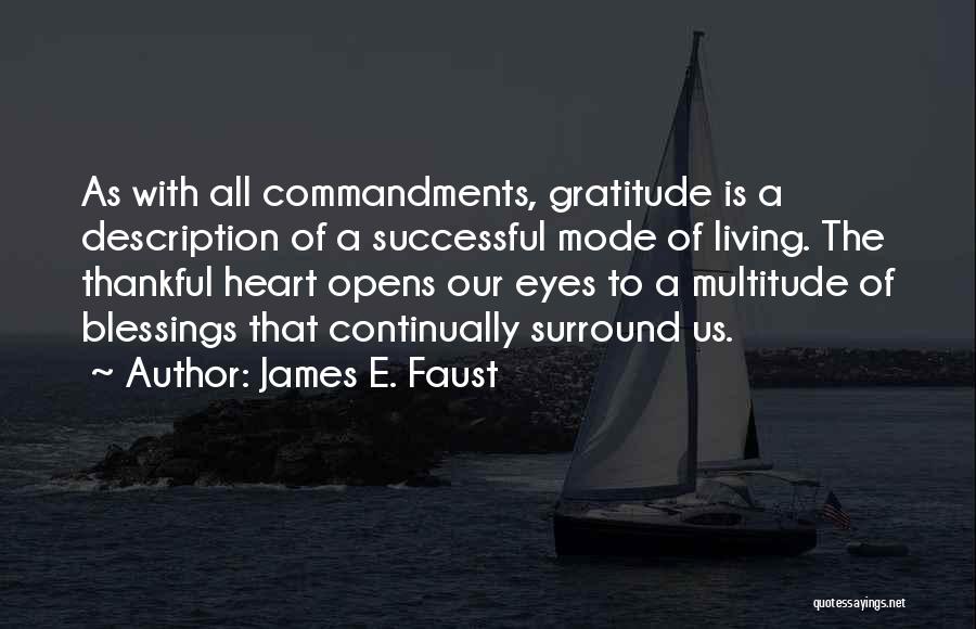 Living With Gratitude Quotes By James E. Faust